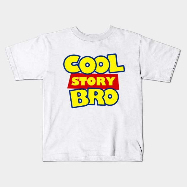 Cool Story Bro T-Shirt Kids T-Shirt by dumbshirts